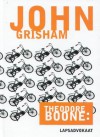 Theodore Boone : lapsadvokaat - John Grisham, Anne Kahk