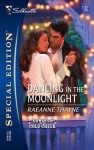 Dancing in the Moonlight: A Cowboys of Cold Creek Romance - RaeAnne Thayne