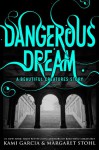 Dangerous Dream (Dangerous Creatures, #0.5) - Kami Garcia, Margaret Stohl