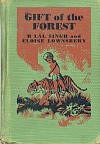 Gift of the Forest - R. Lal Singh, Eloise Lownsbery, Anne Vaughan