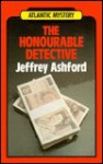 The Honourable Detective - Jeffrey Ashford