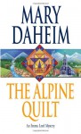 The Alpine Quilt: An Emma Lord Mystery (Emma Lord Mysteries) - Mary Daheim