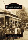 Doylestown (Pa) (Images Of America) - Ed Ludwig, Brooks McNamara, Doylestown Historical Society