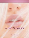 A Hero's Return - Xavier Edwards