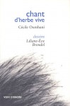 Chant d'herbe vive - Cécile Oumhani