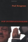 Pop Internationalism - Paul Krugman