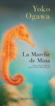 La marche de Mina - Yōko Ogawa