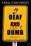 Deaf Isn't Dumb - Tara Chevrestt