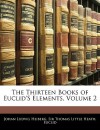 The Thirteen Books of Euclid's Elements, Volume 2 - Johan Ludvig Heiberg, Thomas L. Heath, Thomas Little Euclid