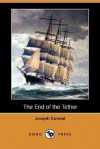 The End of the Tether - Joseph Conrad