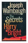 The Secrets of Harry Bright - Joseph Wambaugh