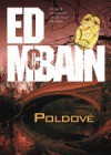 Poldové (Příběh z 87. revíru, #22) - Ed McBain, Jan Zábrana