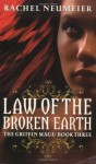 Law of the Broken Earth (Griffin Mage Trilogy) - Rachel Neumeier