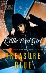 Little Bad Girl - Treasure Blue