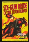 Six-Gun Bride of the Teton Bunch, and Seven Other Action-Packed Stories of the Wild West - Les Savage Jr.