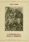 L'esperienza dello spirito - Marco Vannini