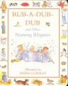 Rub A Dub And Other Nursery Rhymes - Anna Currey