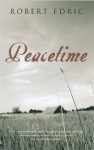 Peacetime - Robert Edric