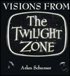 Visions from Twilight Zone - Arlen Schumer