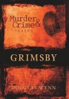 Murder & Crime: Grimsby - Douglas Wynn