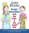 Soupy Saturdays with the Pain and the Great One (Audio) - Judy Blume, Kathleen McInerney