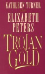 Trojan Gold - Elizabeth Peters