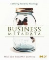 Business Metadata: Capturing Enterprise Knowledge - William H. Inmon