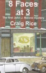 8 Faces at 3 (John J. Malone Mysteries) - Craig Rice