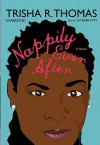 Nappily Ever After [With Earbuds] - Trisha R. Thomas, Lisa Renee Pitts