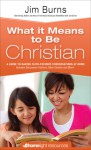 What It Means to Be a Christian - Jim Burns