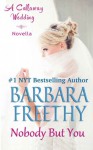 Nobody But You - Barbara Freethy