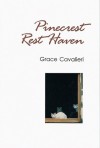 Pinecrest Rest Haven - Grace Cavalieri