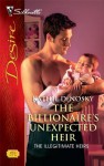 The Billionaire's Unexpected Heir - Kathie DeNosky