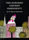 The Hoboken Chicken Emergency - Daniel Pinkwater