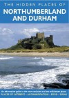 The Hidden Places of Northumberland and Durham - Peter Long