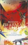 Banquet at Brabazan - Patricia Schonstein