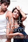 Mark and Sharon: A Question of Sex - G.A. Hauser