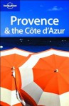 Lonely Planet Provence & the Cote D'Azur - Nicola Williams