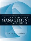 Handbook of Human Resource Management in Government (Essential Texts for Nonprofit and Public Leadership and Management) - Stephen E. Condrey