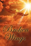 Broken Wings - John Henson