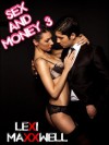 Sex & Money 3 - Lexi Maxxwell