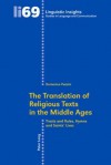 The Translation of Religious Texts in the Middle Ages: Tracts and Rules, Hymns and Saints' Lives - D. Pezzini, Maurizio Gotti