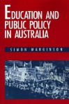 Education and Public Policy in Australia - Simon Marginson