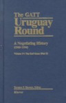 The GATT Uruguay Round: A Negotiating History (1933-1994), Volume IV: The End Game (Part 1) - Terence P. Stewart