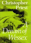 A Dream of Wessex - Christopher Priest