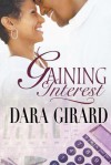 Gaining Interest - Dara Girard