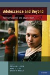 Adolescence and Beyond: Family Processes and Development - Patricia K. Kerig, Marc S. Schulz, Stuart T. Hauser