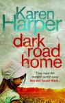 Dark Road Home - Karen Harper