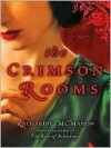 The Crimson Rooms - Katharine McMahon