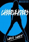 Cheerleaders: Not-so-innocent Bethany and Cassie take one for the team (Quickies) - Lexi Lust